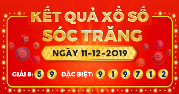 Kết quả xổ số Sóc Trăng ngày 11/12/2019