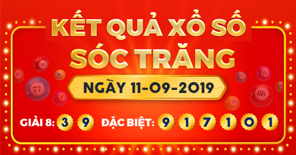 Kết quả xổ số Sóc Trăng ngày 11/9/2019