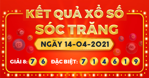 Kết quả xổ số Sóc Trăng ngày 14/4/2021