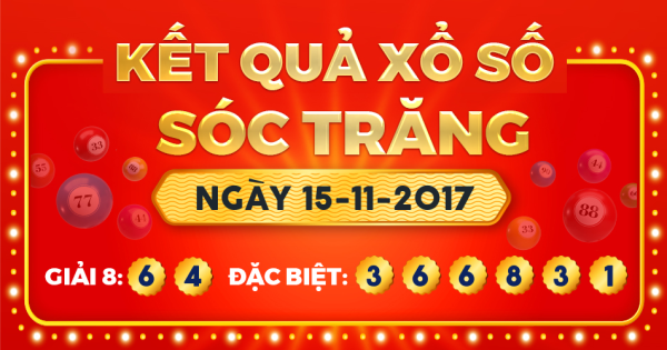 Kết quả xổ số Sóc Trăng ngày 15/11/2017
