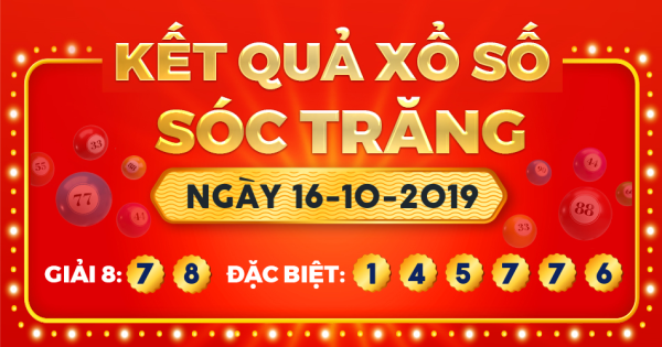 Kết quả xổ số Sóc Trăng ngày 16/10/2019