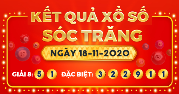 Kết quả xổ số Sóc Trăng ngày 18/11/2020