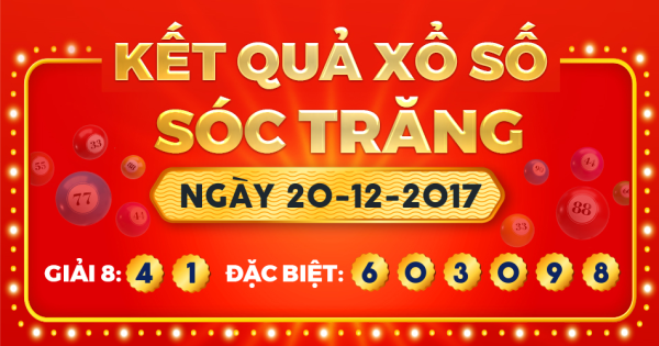 Kết quả xổ số Sóc Trăng ngày 20/12/2017