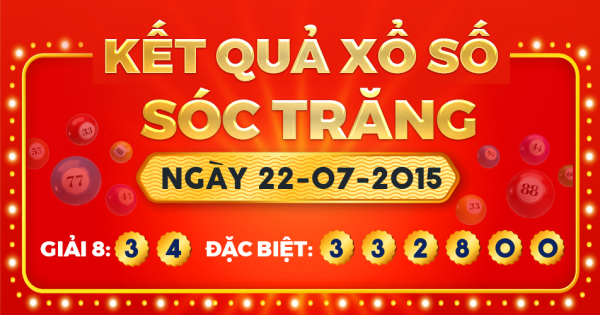 Kết quả xổ số Sóc Trăng ngày 22/7/2015
