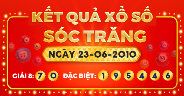 Kết quả xổ số Sóc Trăng ngày 23/6/2010
