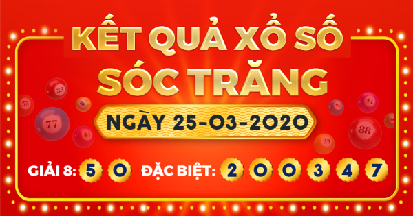 Kết quả xổ số Sóc Trăng ngày 25/3/2020