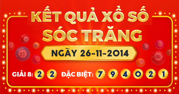 Kết quả xổ số Sóc Trăng ngày 26/11/2014