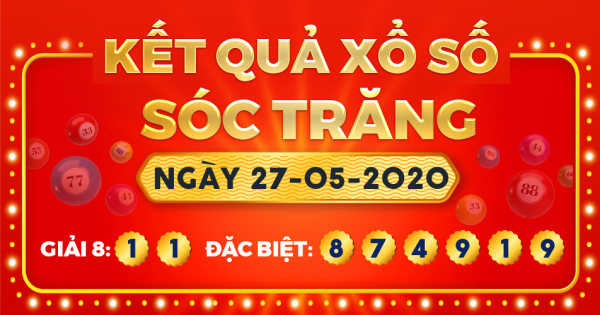 Kết quả xổ số Sóc Trăng ngày 27/5/2020