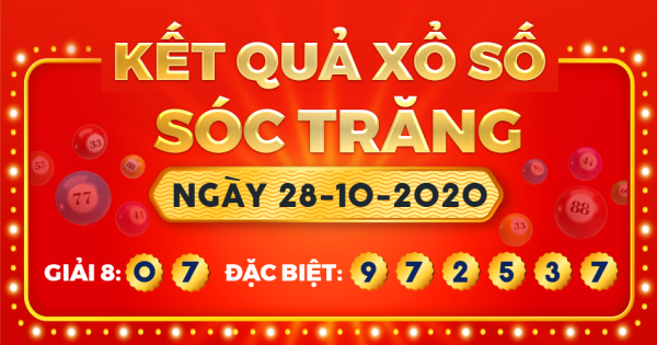 Kết quả xổ số Sóc Trăng ngày 28/10/2020