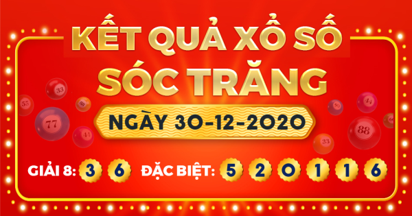 Kết quả xổ số Sóc Trăng ngày 30/12/2020