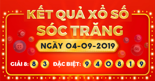 Kết quả xổ số Sóc Trăng ngày 4/9/2019