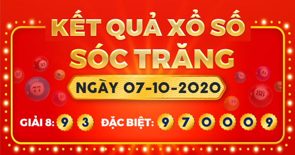 Kết quả xổ số Sóc Trăng ngày 7/10/2020