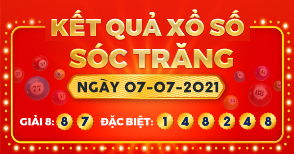 Kết quả xổ số Sóc Trăng ngày 7/7/2021