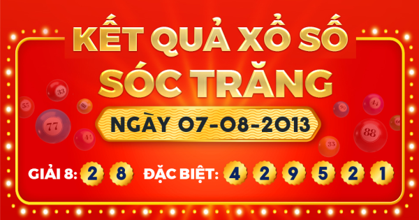 Kết quả xổ số Sóc Trăng ngày 7/8/2013