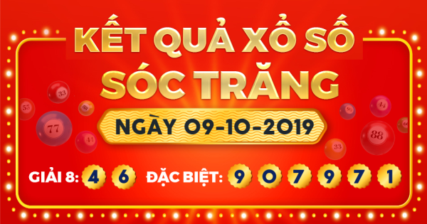 Kết quả xổ số Sóc Trăng ngày 9/10/2019